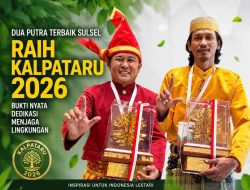 Dua Putra Terbaik Sulsel Raih Kalpataru 2026, Bukti Nyata Dedikasi Menjaga Lingkungan